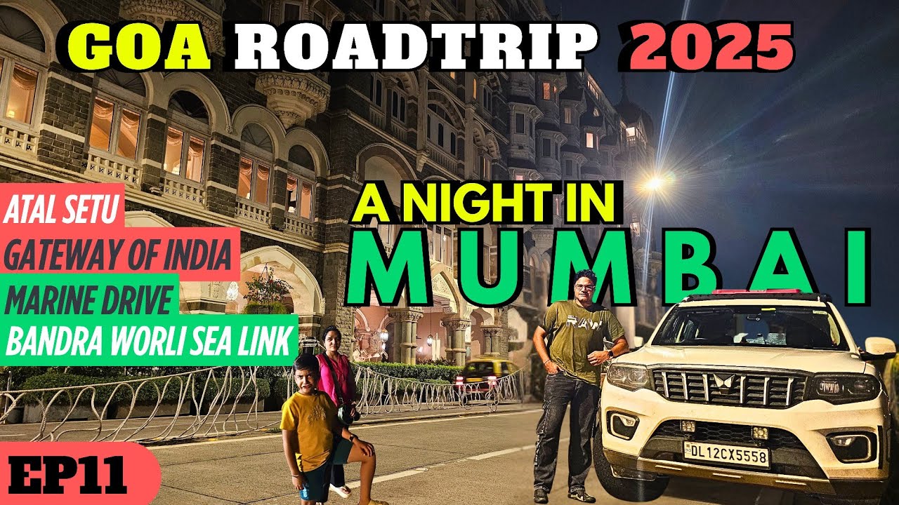 Delhi to Goa By Road | EP11: Mumbai Night Tour | Goa Roadtrip #travelvlog #goa #mumbai