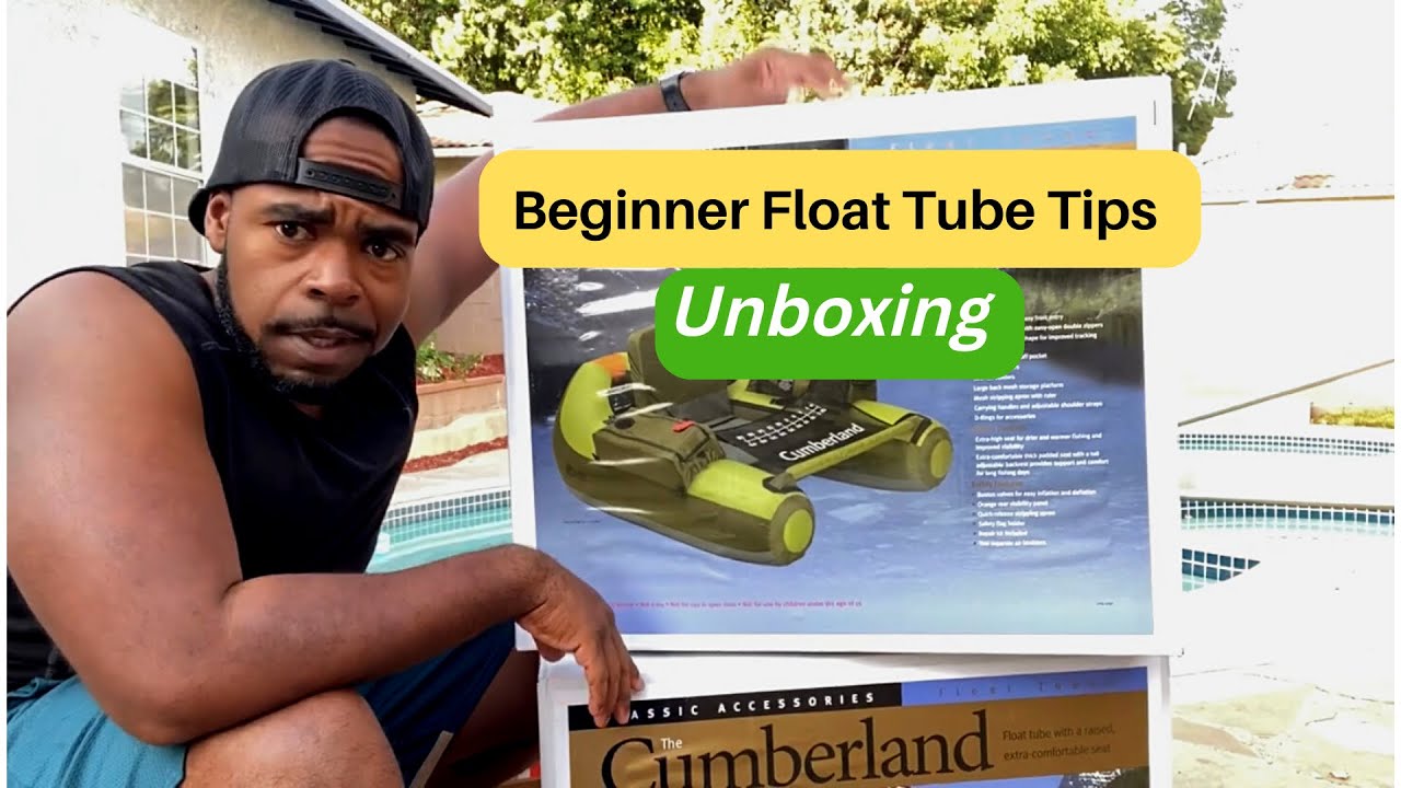 Unboxing and  beginner Float Tube Tips