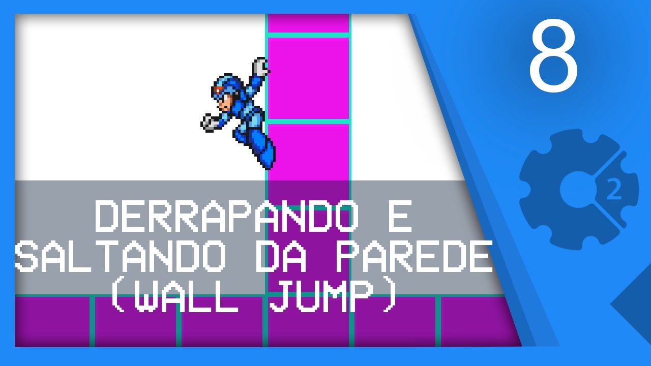 DERRAPANDO E SALTANDO DA PAREDE - Recriando Megaman X Parte 8 [CONSTRUCT 2]