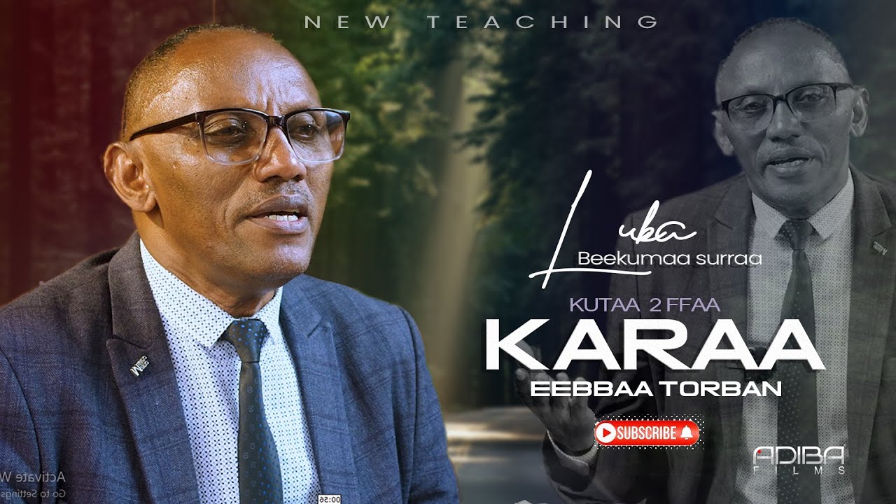 KARAA EEBBAA TORBAN | KUTAA 2FFAA | LUBA BEEKUMAA SUURRAAN | 2023