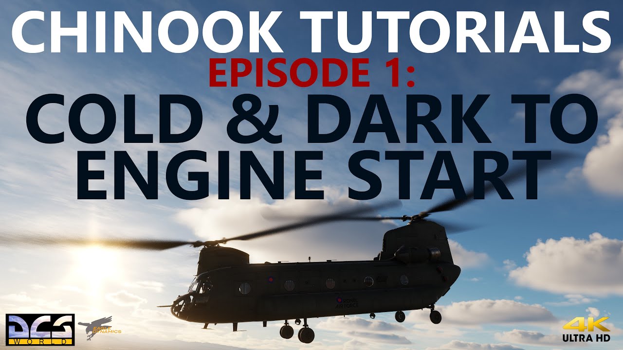 DCS | CH-47F CHINOOK Tutorials: Episode 1 - Cold & Dark to Engine Start [4K]