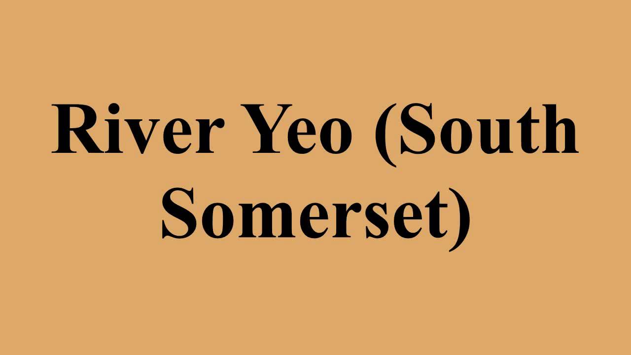 River Yeo (South Somerset)