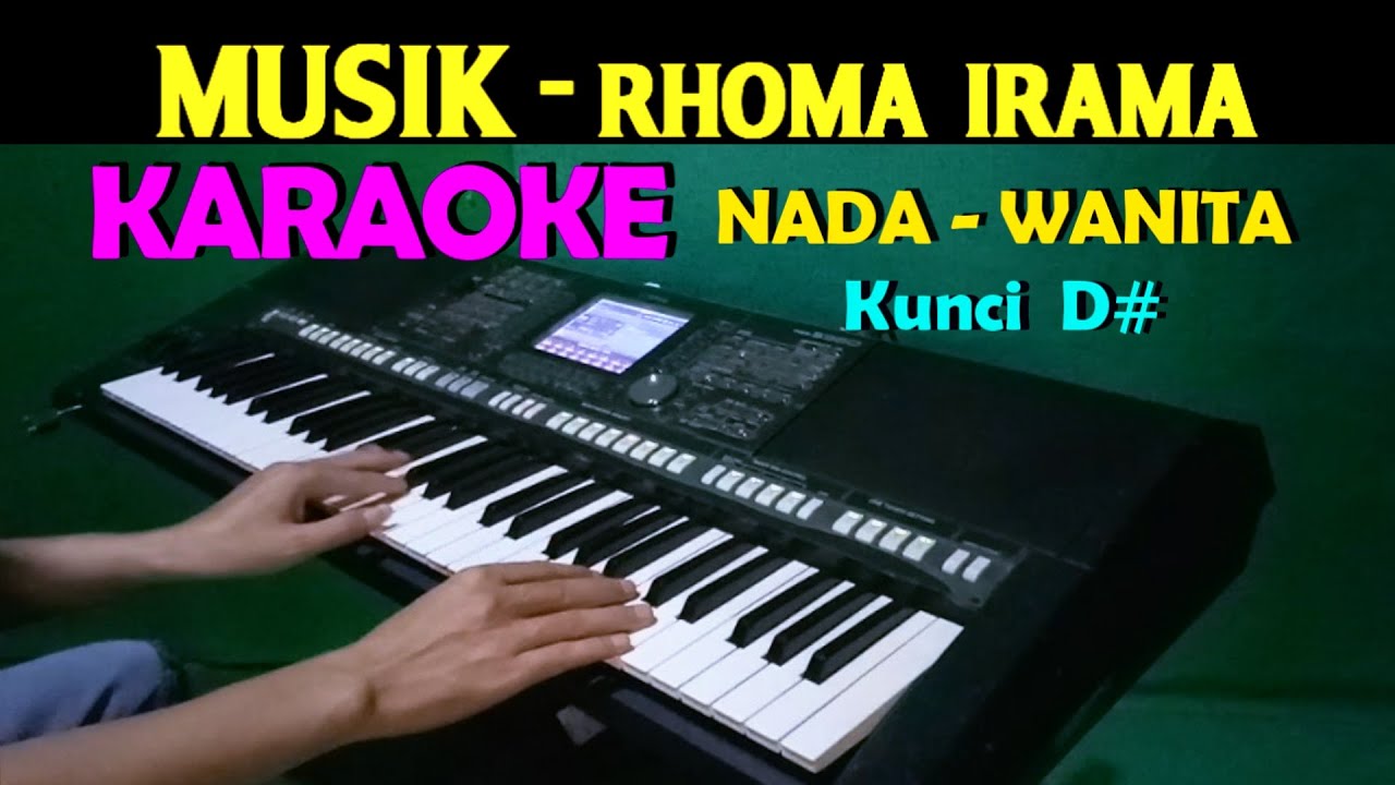 MUSIK - Rhoma Irama | KARAOKE Nada Wanita