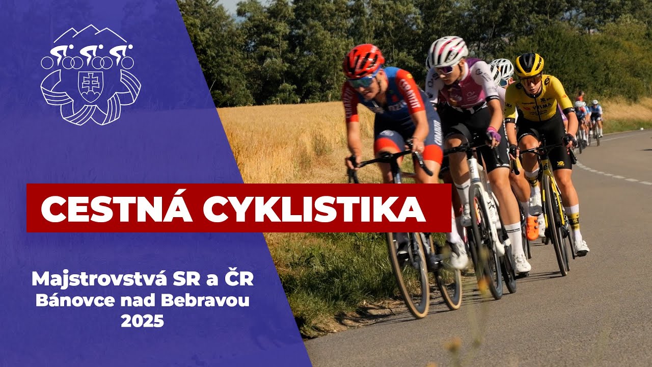CESTNÁ CYKLISTIKA | Majstrovstvá SR a ČR 2025 - Bánovce nad Bebravou | AFTERMOVIE