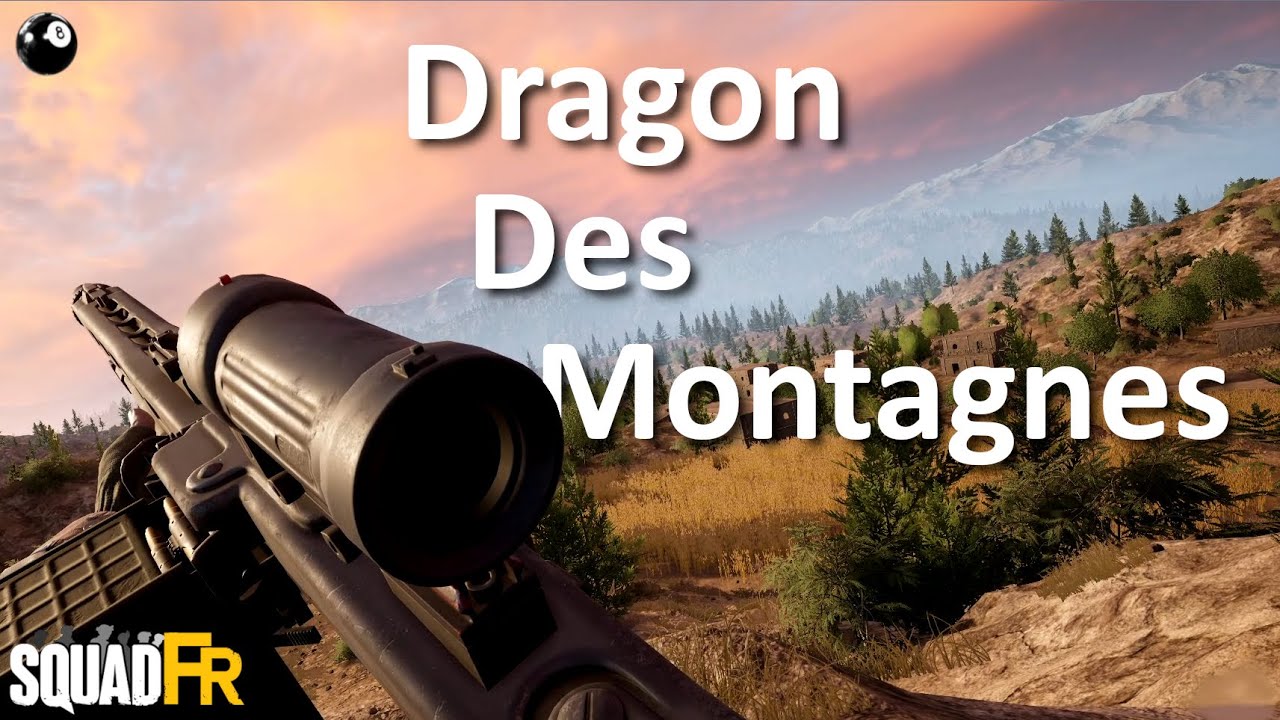 Dragon des Montagnes - SQUAD Gameplay FR - Machine Gun