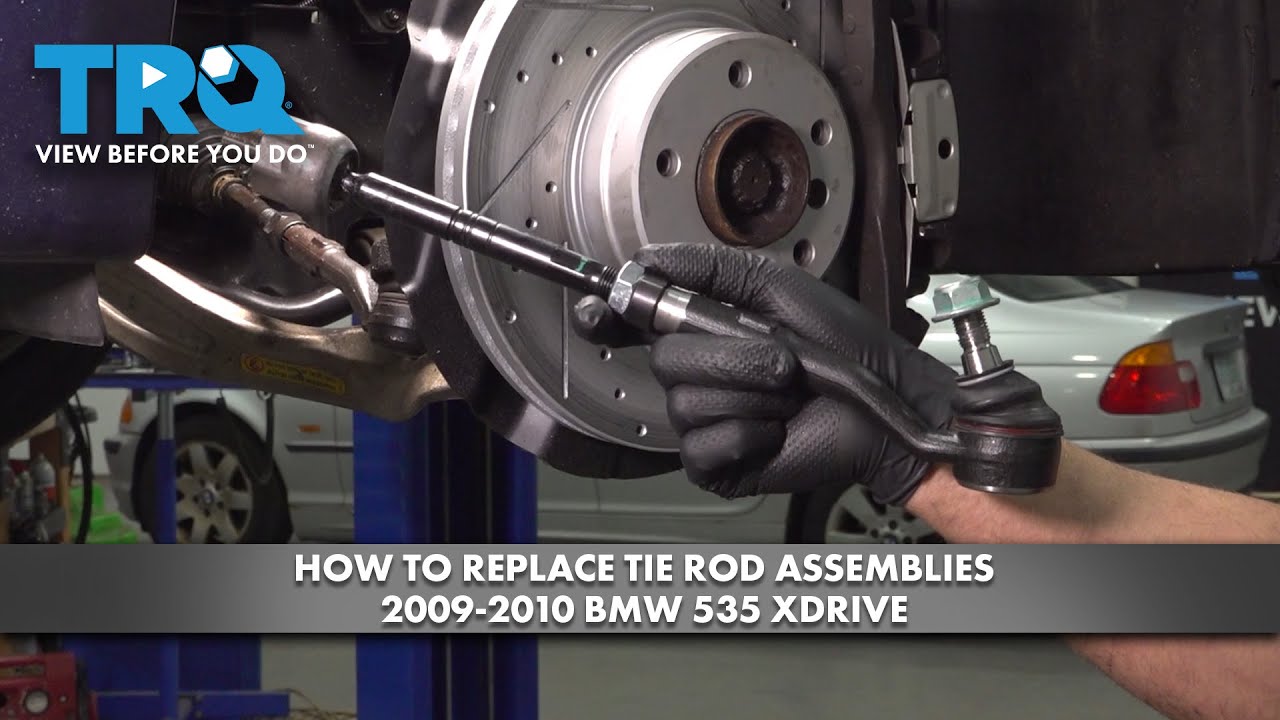 How to Replace Tie Rod Assemblies 2009-2010 BMW 535 xDrive