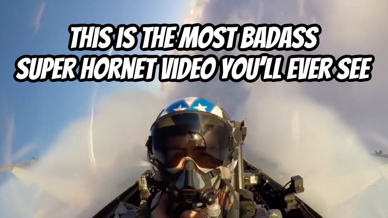 This is the Most Badass Super Hornet Video You'll Ever See