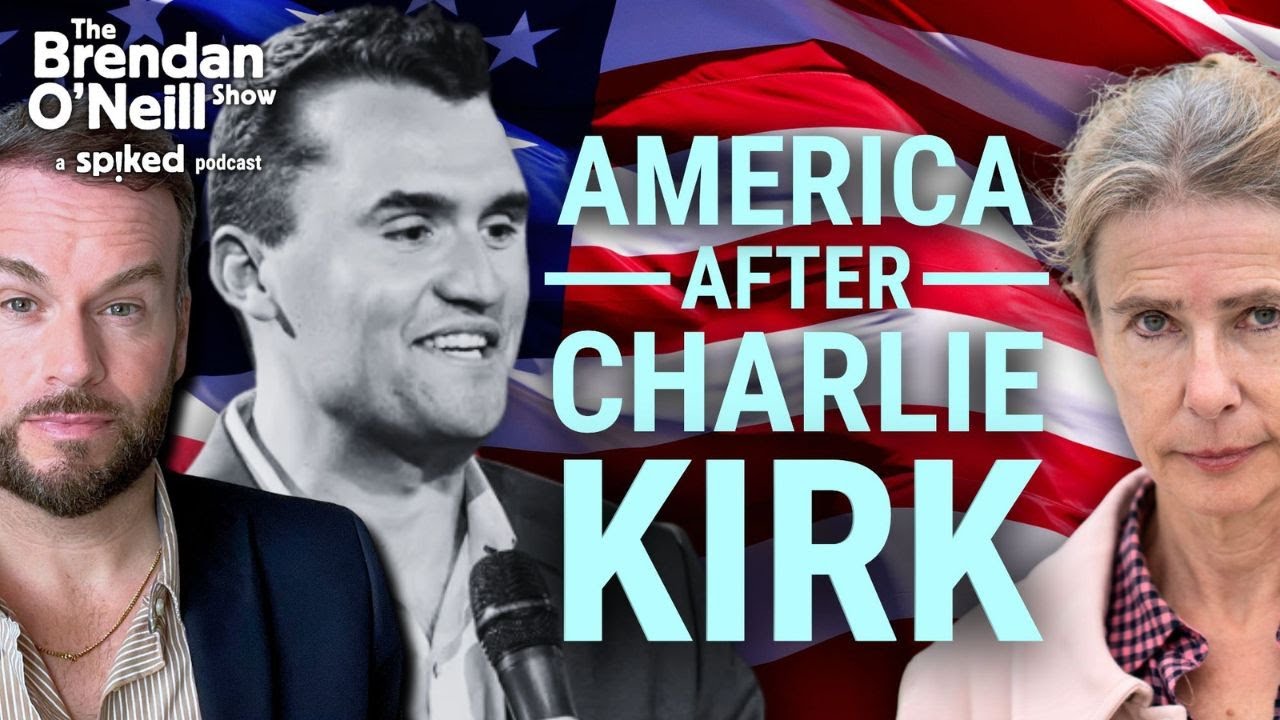 Lionel Shriver: Charlie Kirk, free speech and the barbarism of the left | The Brendan O’Neill Show