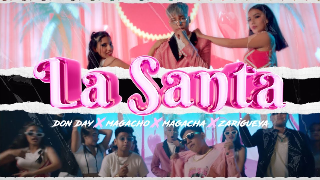 LA SANTA ( VIDEO OFICIAL ) DON DAY X MAGACHA X MAGACHO X ZARY