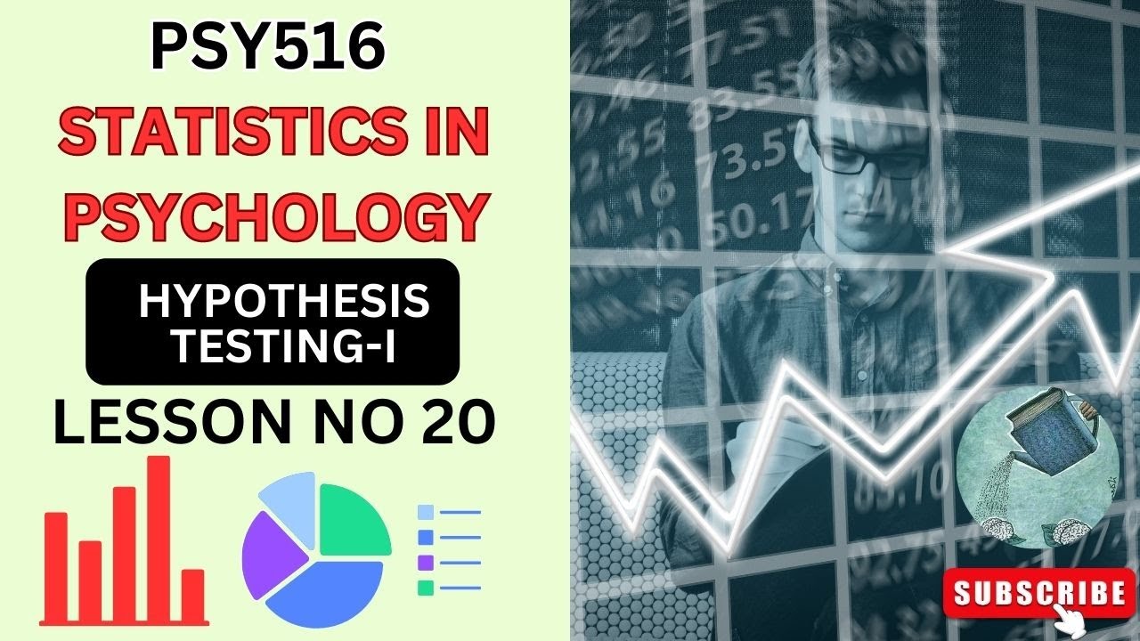 PSY516 || Statistics in Psychology || Hypothesis testing I || Lesson no 20 || Short lecture