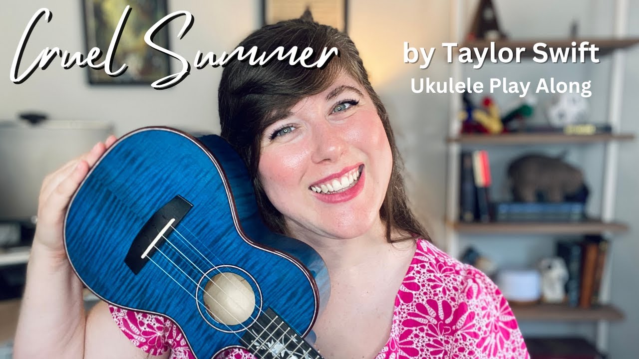 Cruel Summer by Taylor Swift Ukulele Play Along and Cover