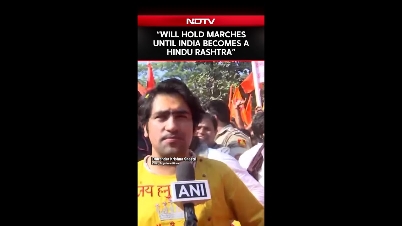 &ldquo;Will Hold Marches Until India Becomes a Hindu Rashtra&rdquo;: Dhirendra Shastri