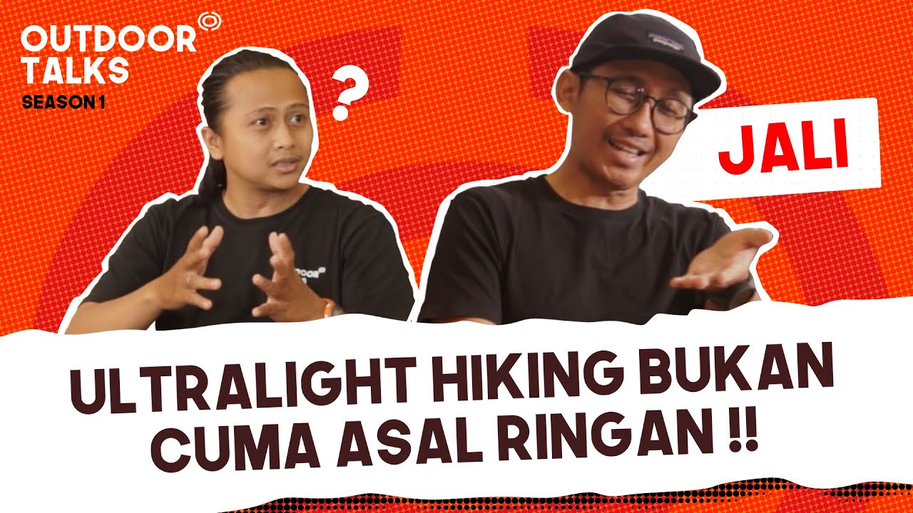 Ultralight Hiking, Ternyata Bukan Cuma Asal Enteng (KUPAS TUNTAS)