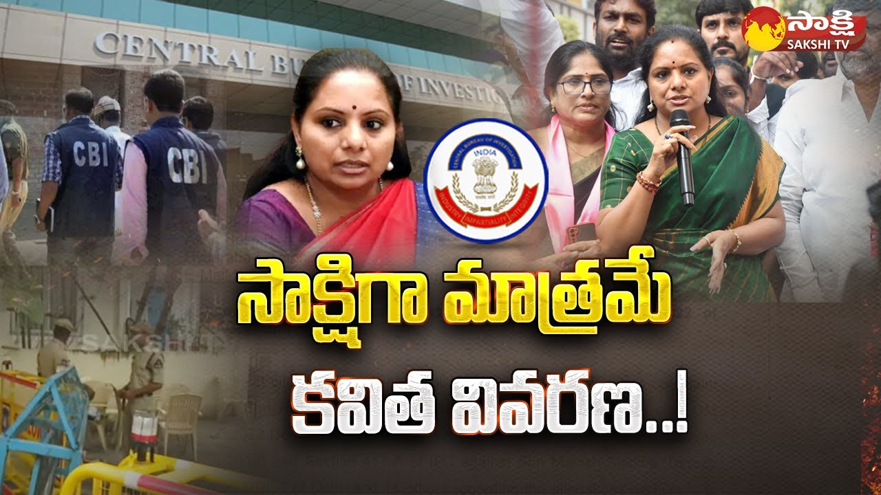 CBI Questions to MLC Kavitha | Delhi Excise Policy Case | Sakshi TV