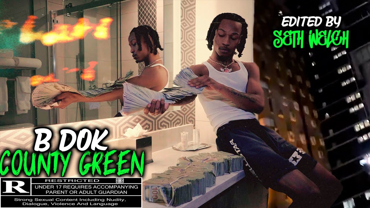 Dok “County Green” (Official Music Video) Edited By @sethRWelch 