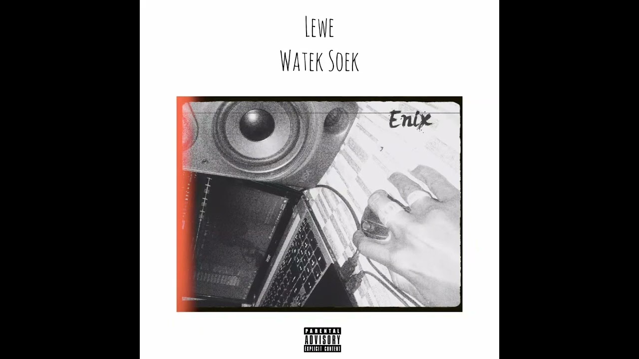 Enix - Lewe Watek Soek[Prod. by Lavish]