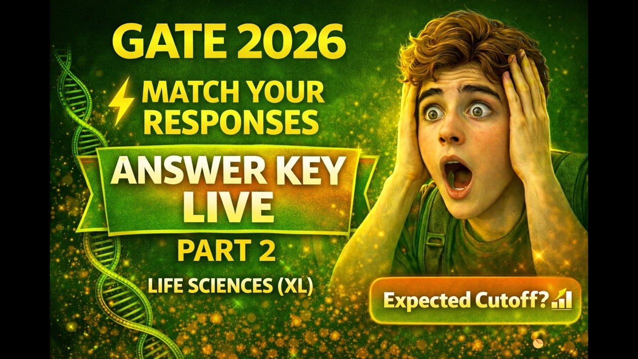 GATE 2026 Life Sciences XL  Complete Question Paper Solutions & Analysis PART 2
