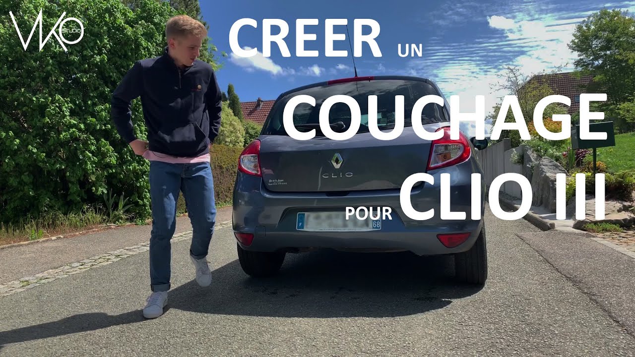 1/ TRANSFORMATION CLIO 3 en CAMPING CAR / VAN pour VOYAGER avec