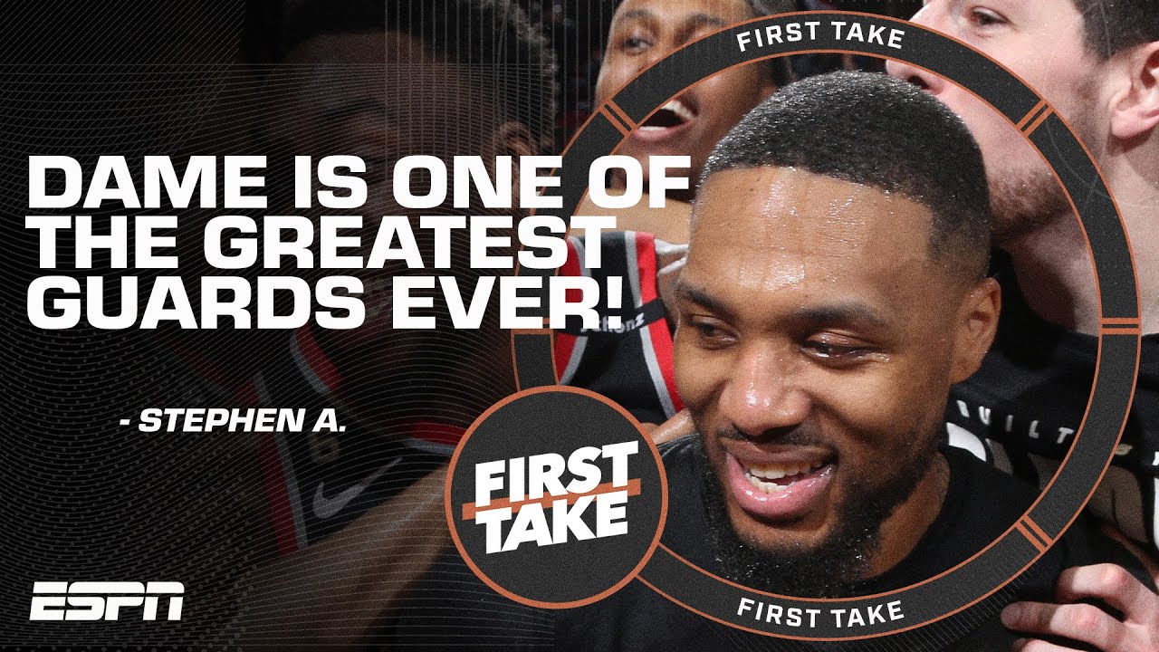 Damian Lillard is one of the greatest guards to ever play! - Stephen A. Smith | First Take