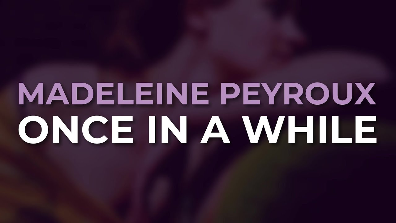 Madeleine Peyroux - Once In A While (Official Audio)