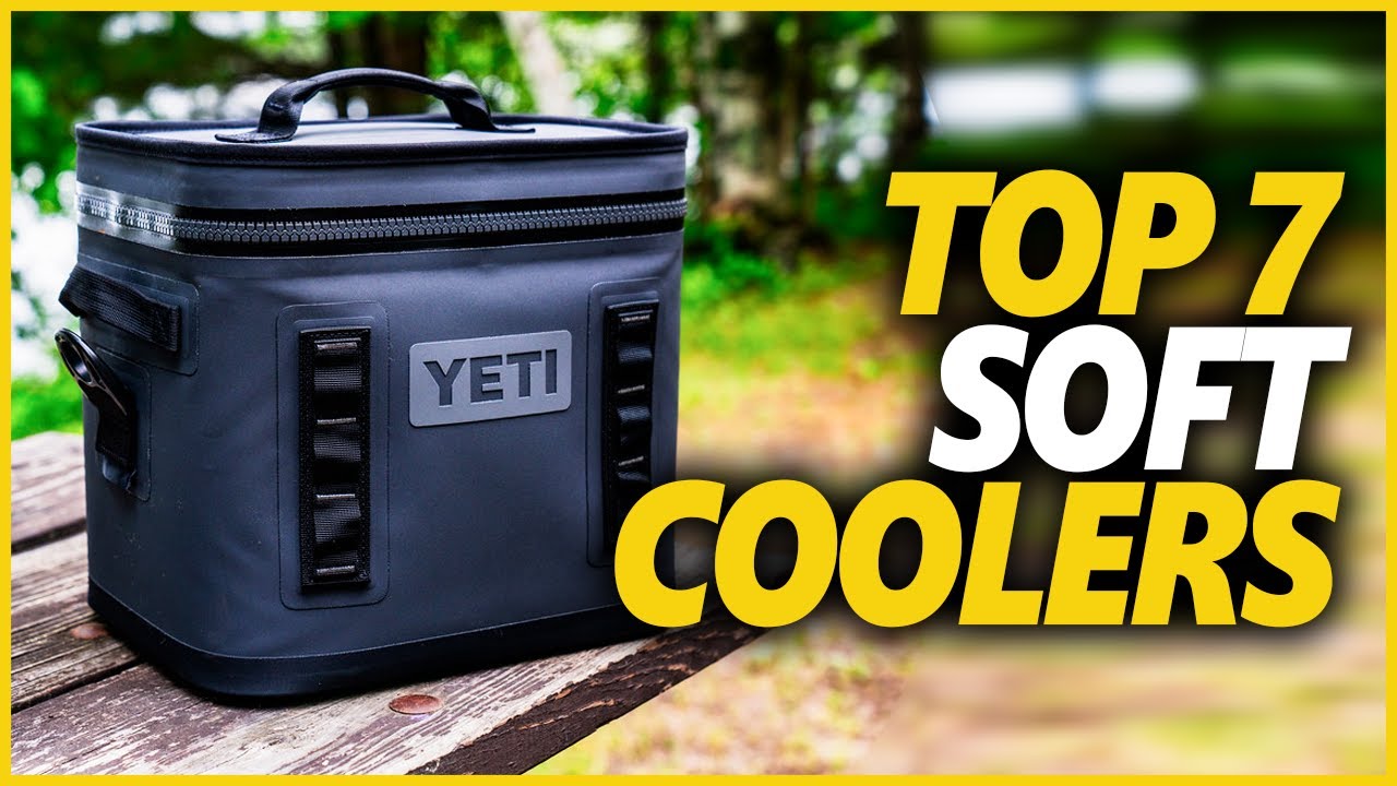 Best Soft Coolers In 2022 || Top 7 Soft Coolers For Your Next Outdoor Adventure