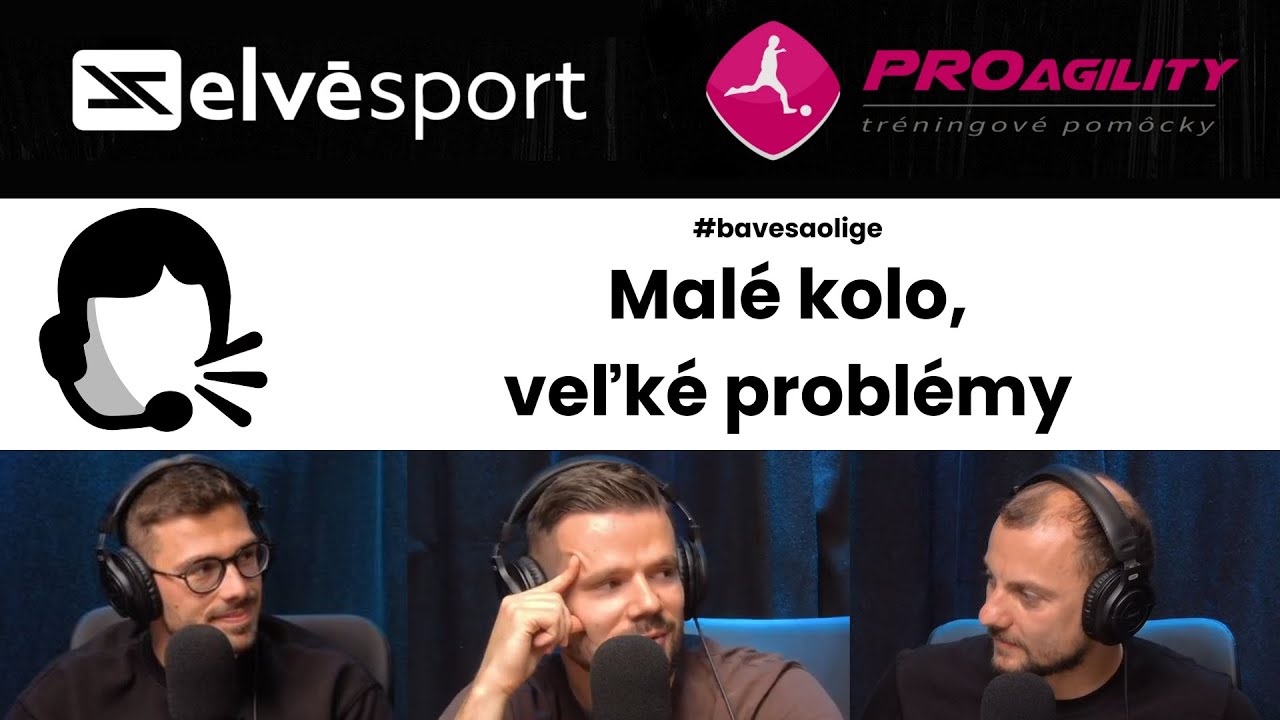 #193 #bavmesaolige - Malé kolo, veľké problémy
