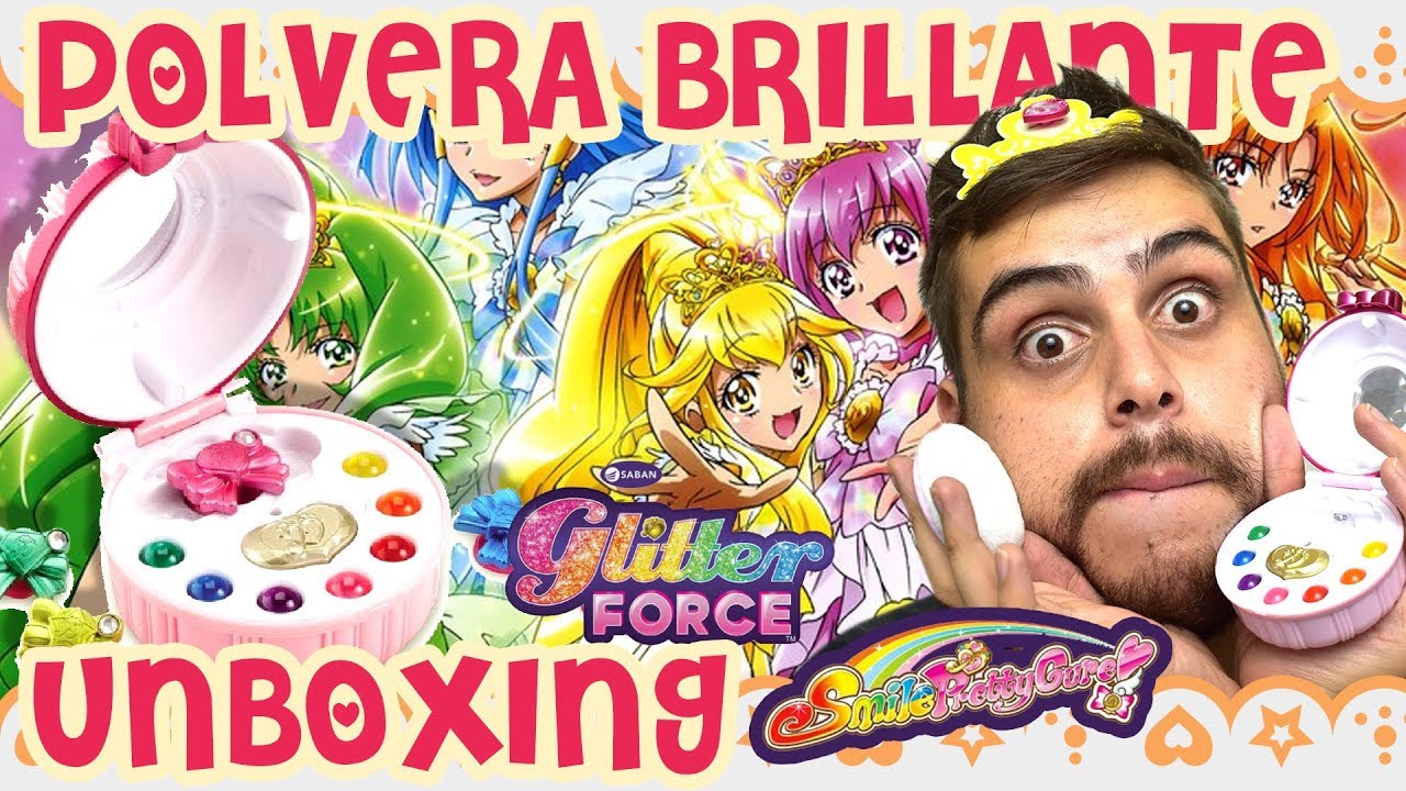 Unboxing Polvera Brillante Glitter Force/Smile Precure | Danichuy