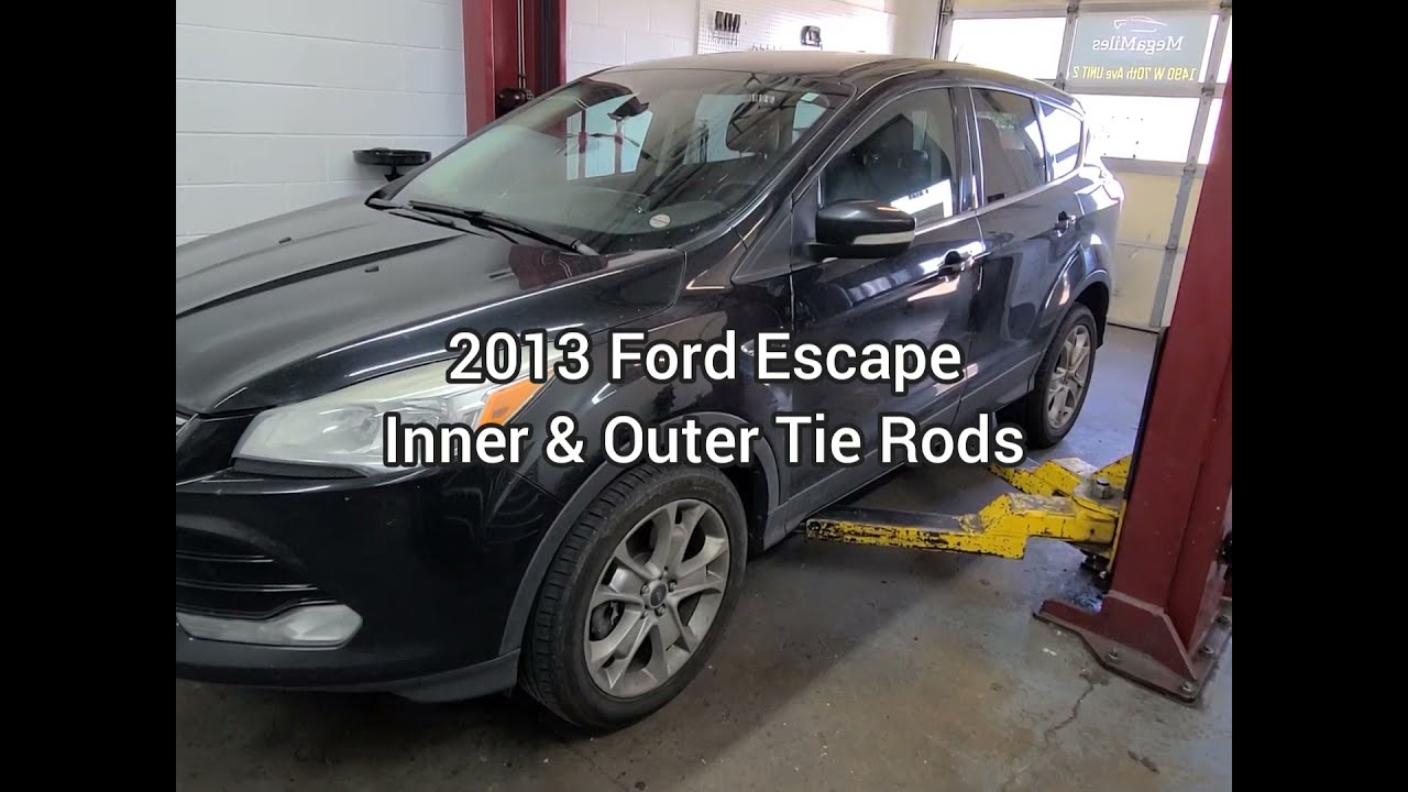 Inner and Outer Tie Rods on a 2013 Ford Escape