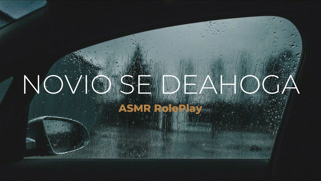 😢 ASMR NOVIO TRISTE QUIERE DESAHOGARSE CONTIGO EN EL CARRO / ASMR ROLEPLAY / ASMR BOYFRIEND ASMR SAD