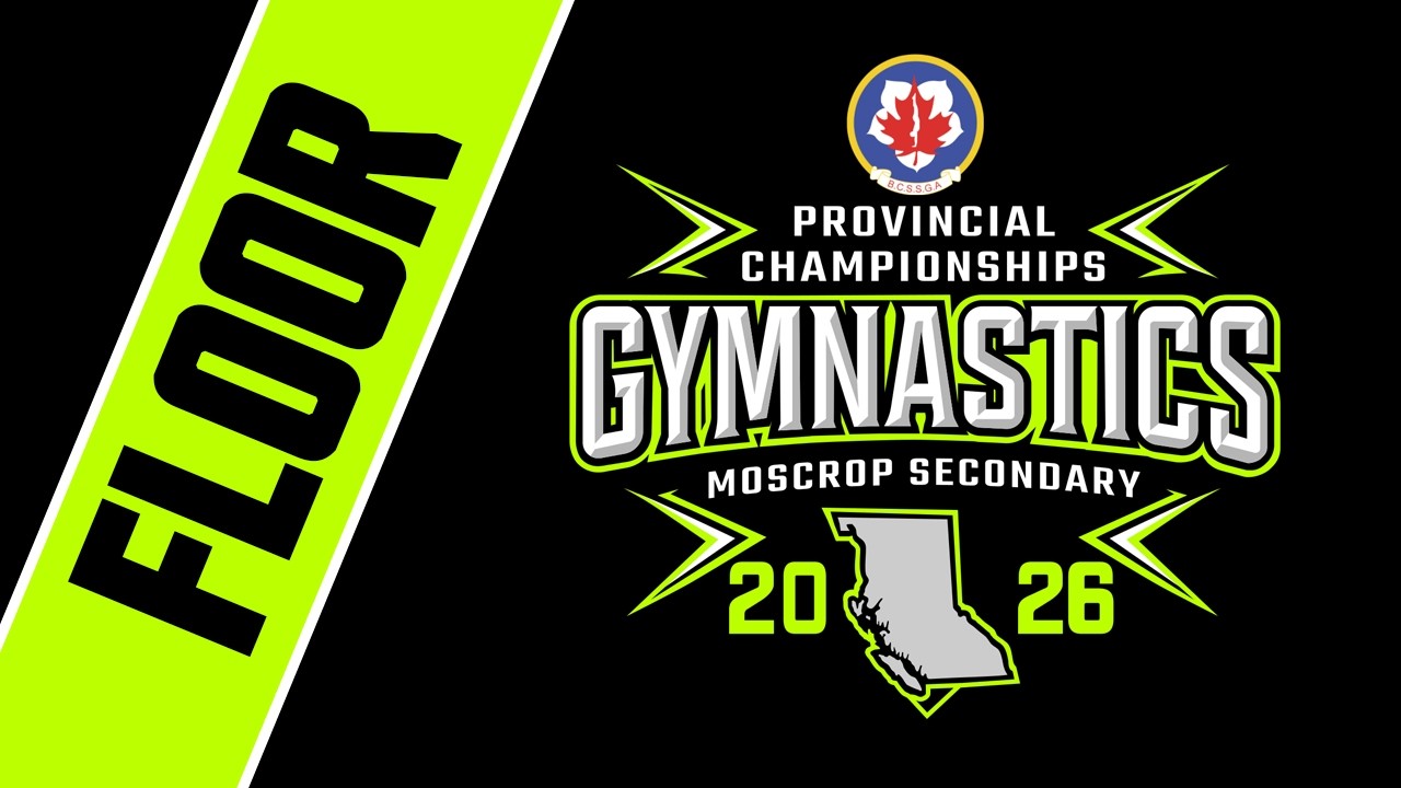 2026 BCSSGA High School Gymnastics Provincial Championships 🤸‍♀️ FLOOR [Feb 17, 2026]