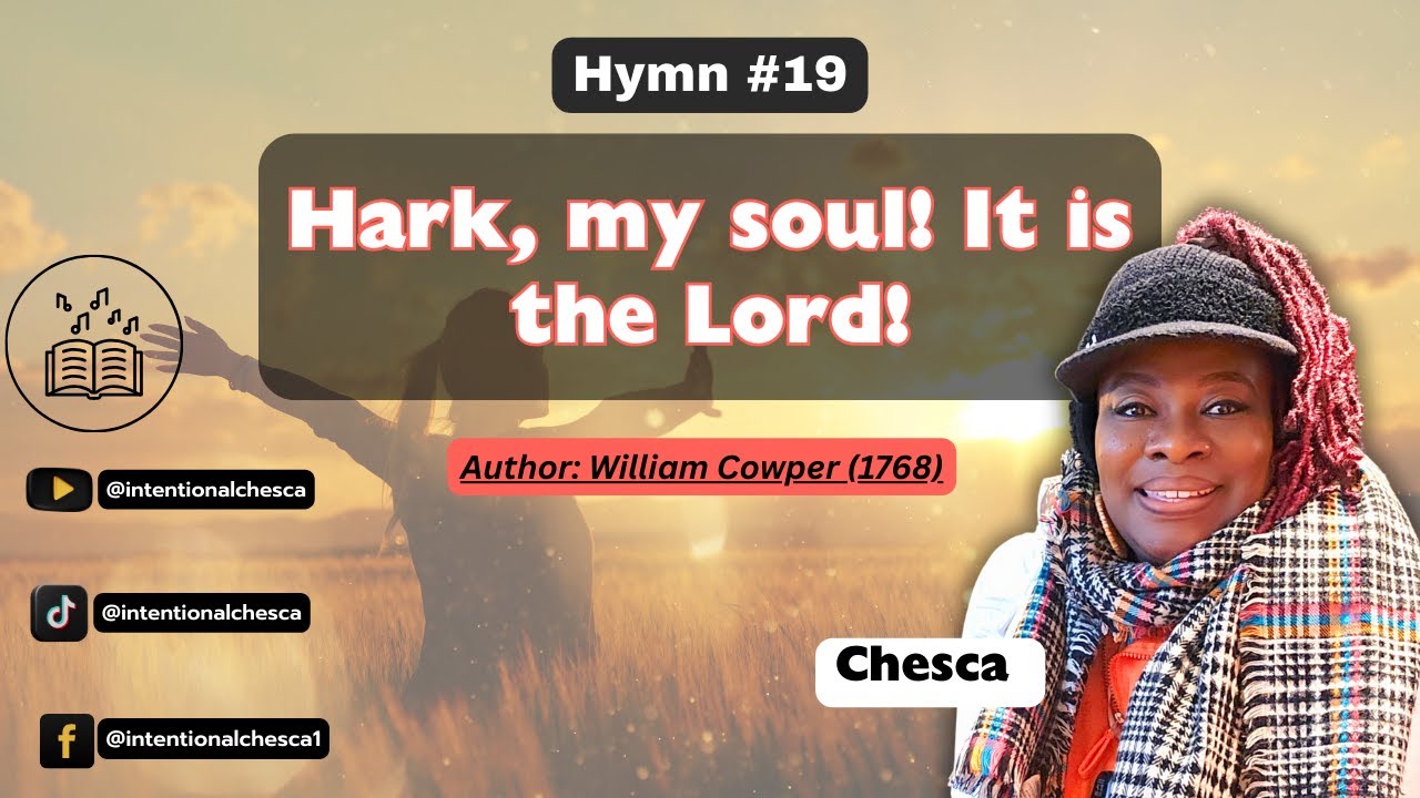 Hark, my soul! It is the Lord! // CHESCA