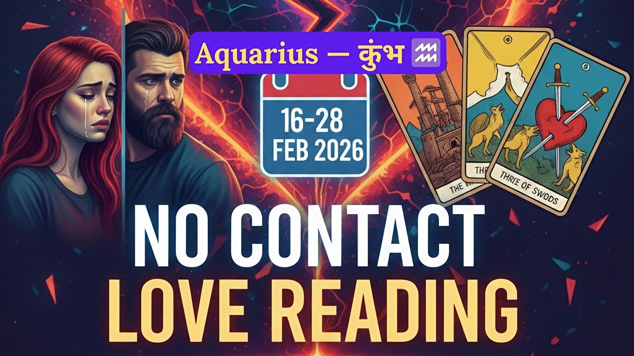 AQUARIUS♒(कुम्भ राशि) 16-28 February NO CONTACT ❤️LOVE READING😍Situation handle krenge😍Tarot Reading