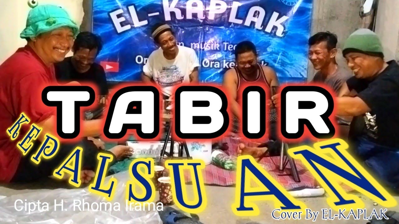 Tabir kepalsuan cipta H. Rhoma Irama cover by EL-KAPLAK latihan#16 #dangdutan