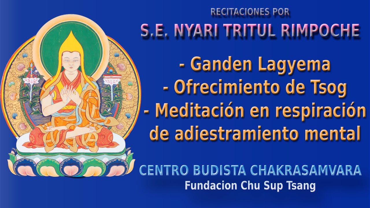 250703 Recitación de Ganden Lagyema, Tsog y meditación en respiración de adiestramiento mental