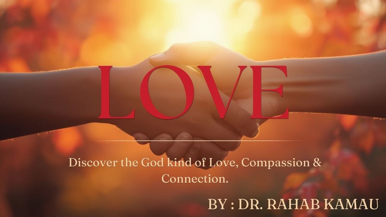 LOVE || RAHAB KAMAU