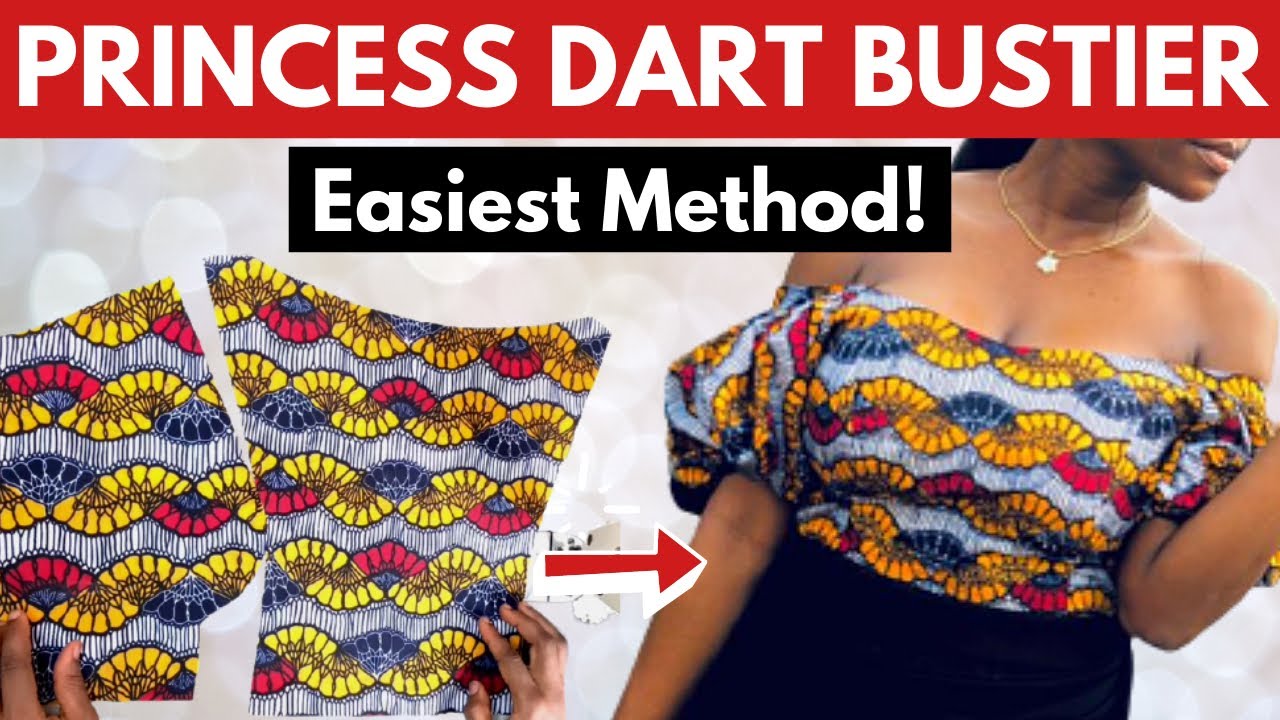 HOW TO MAKE AN OFF SHOULDER PRINCESS DART BUSTIER | CUTTING & STITCHING | START TO FINISH | EASY WAY