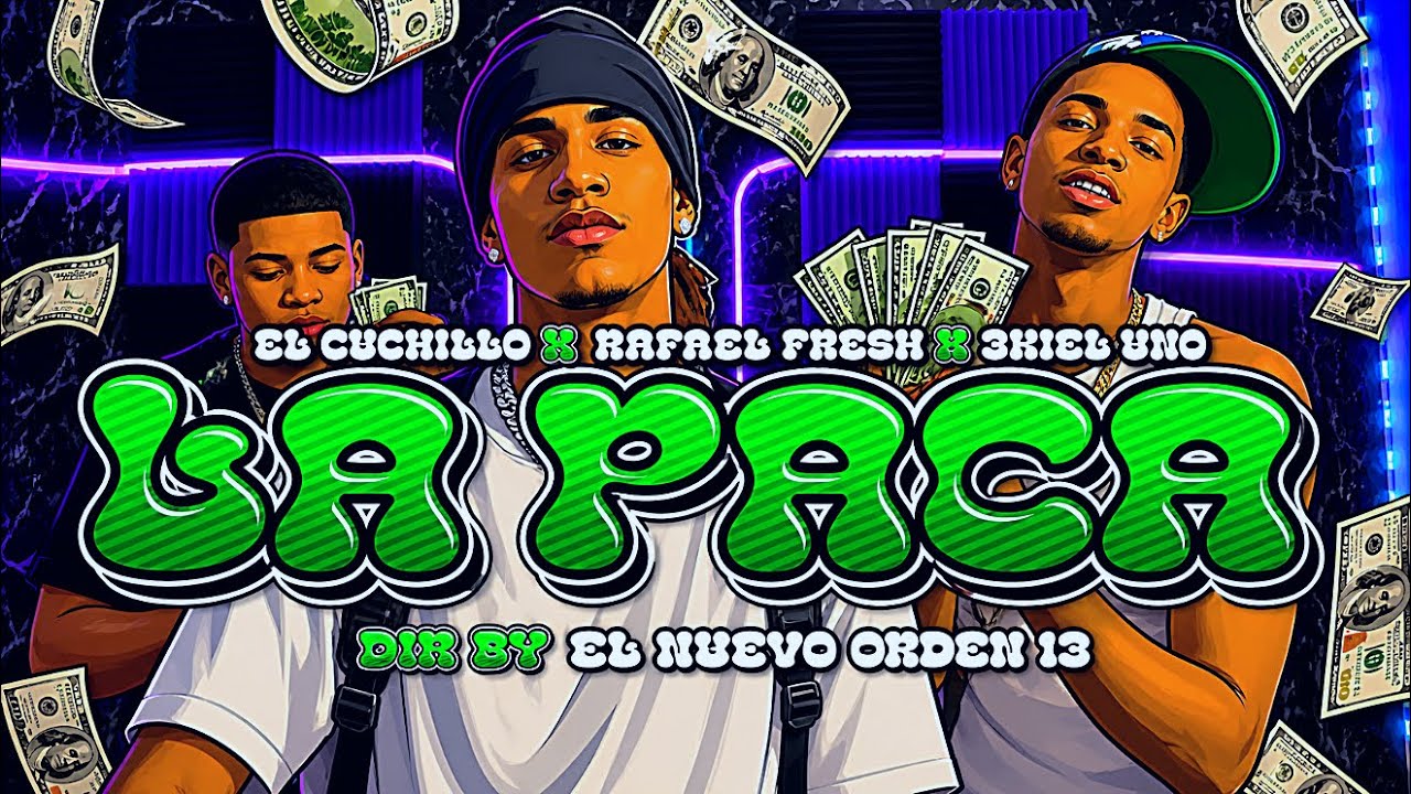 EL CUCHILLO - LA PACA💵 FT RAFAEL FRESH, 3KIEL UNO (Video Oficial 4k) | 🫟TRIPEANDO🫟 @ElNuevoOrden13 