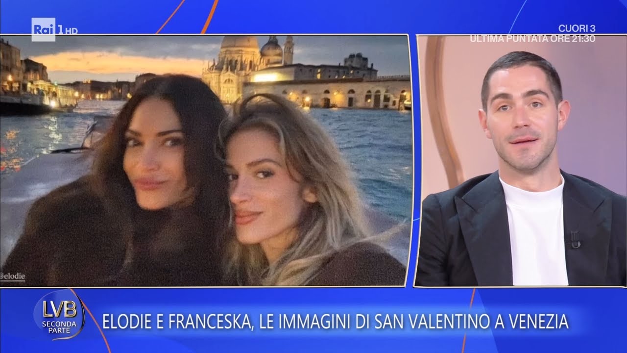 Elodie, il weekend romantico a Venezia con la ballerina Franceska - La volta buona 17/02/2026
