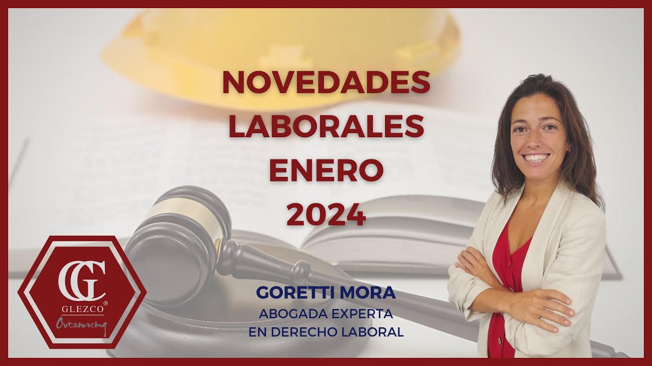 Conoce las últimas novedades laborales | Enero 2024