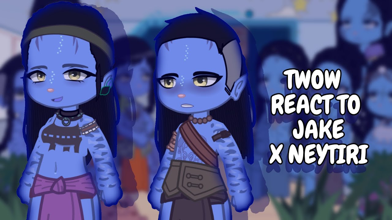 Avatar: TWOW React To Jake Sully + Neytiri || Gacha React