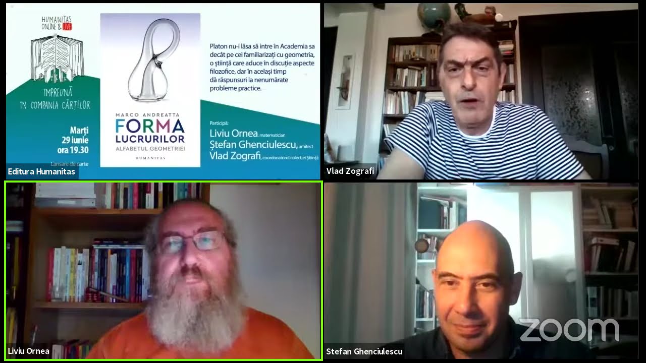 Liviu Ornea, Ștefan Ghenciulescu și Vlad Zografi despre „Forma lucrurilor. Alfabetul geometriei