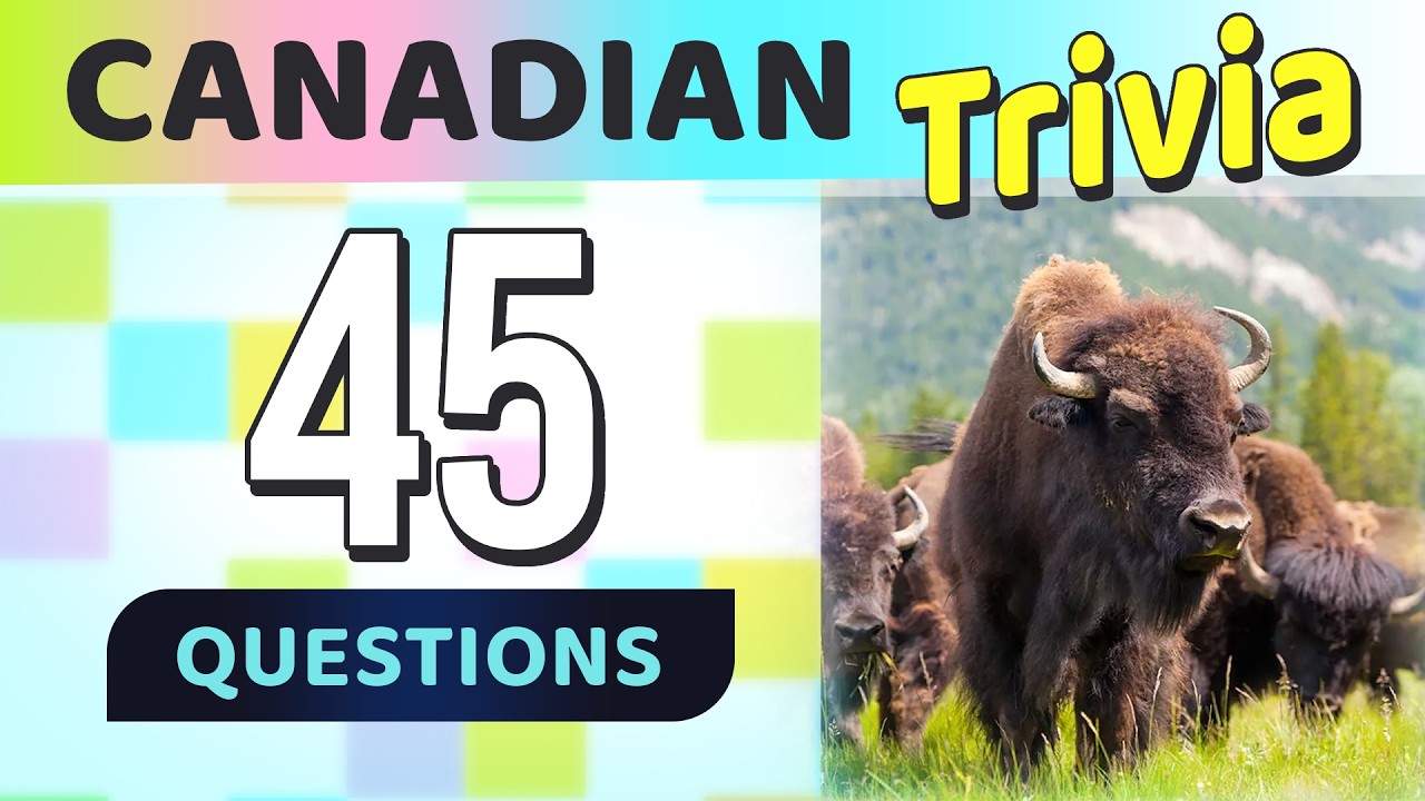45 Canadian Trivia Questions to Test Your IQ (Can You Score 100%?)