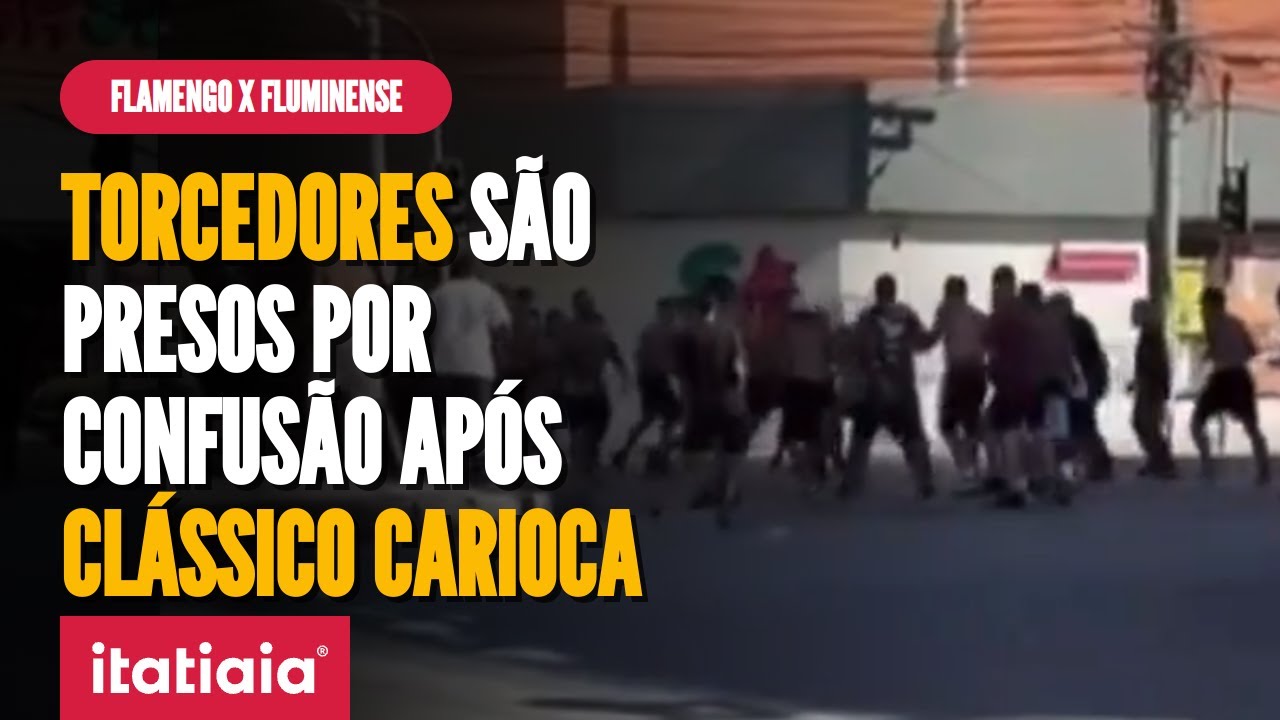MAIS DE 70 TORCEDORES SÃO DETIDOS EM BRIGA NO ENTORNO DO MARACANÃ APÓS FLAMENGO E FLUMINENSE