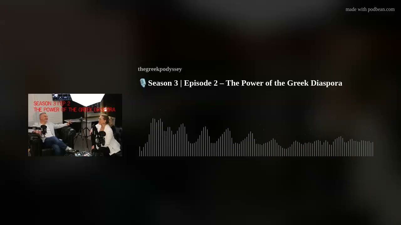 🎙️Season 3 | Episode 2 – The Power of the Greek Diaspora