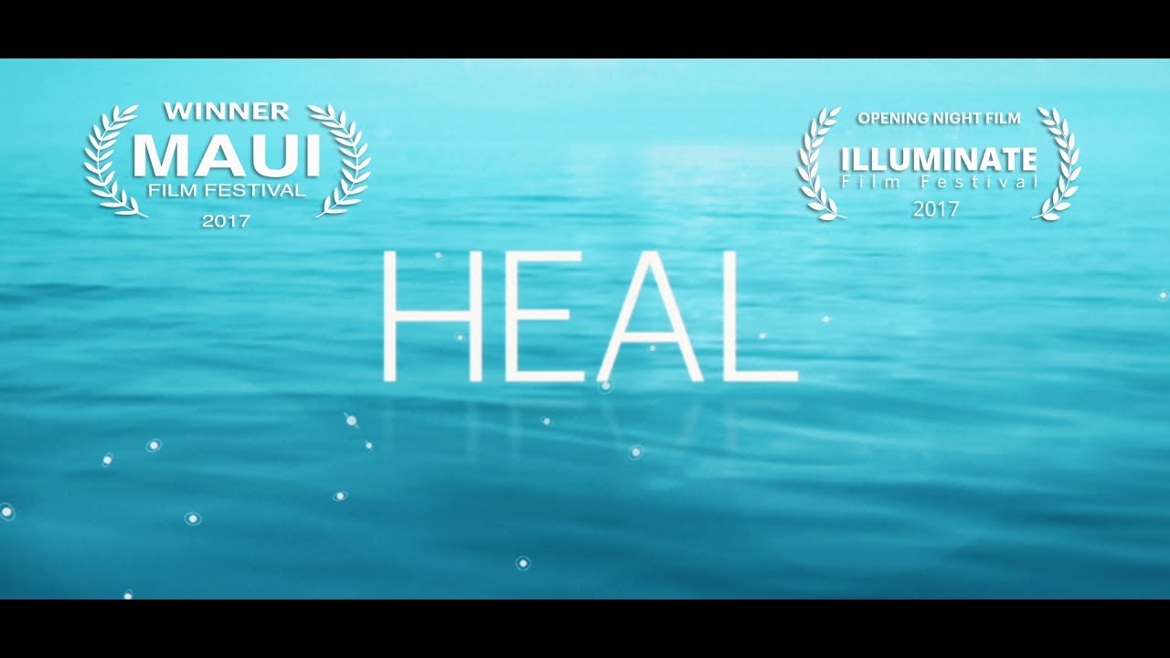 HEAL Documentary -  First Release Trailer