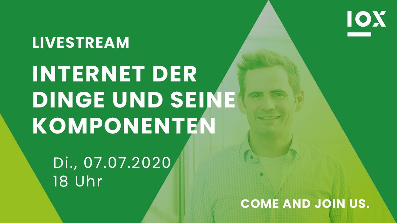 All Hands on IoT: Das Internet der Dinge und seine Komponenten - IOX