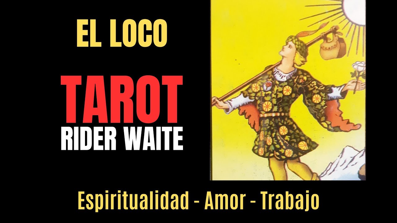 Tarot RIDER WAITE - EL LOCO - Trabajo, Amor, Espiritualidad / #tarotrider #cartastarot #elloco