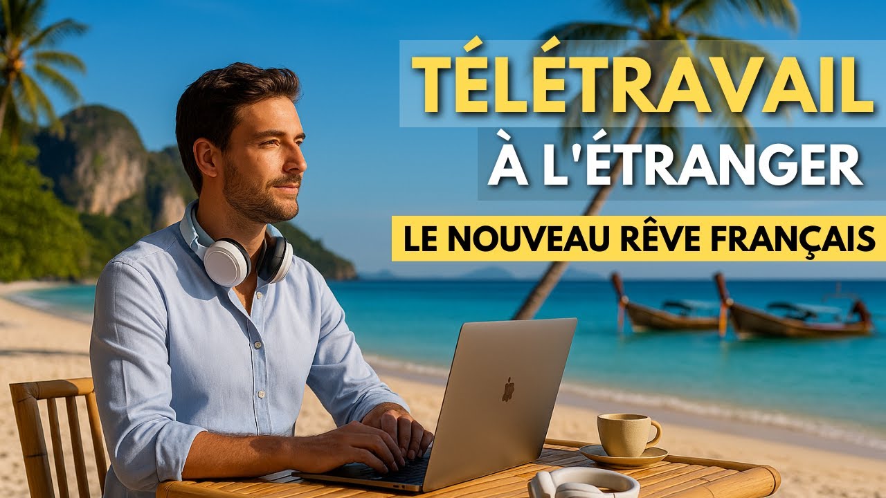 COMMENT télétravailler depuis l'étranger ? le guide pratique