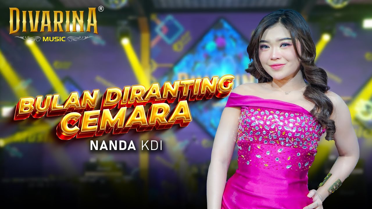 BULAN DIRANTING CEMARA - NANDA KDI - DIVARINA MUSIC