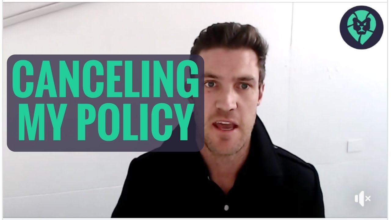 HOW DO I CANCEL MY INSURANCE POLICIES ?!?! - 2018
